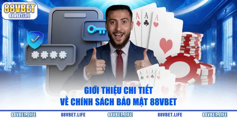 Giới thiệu chi tiết về chính sách bảo mật 88Vbet