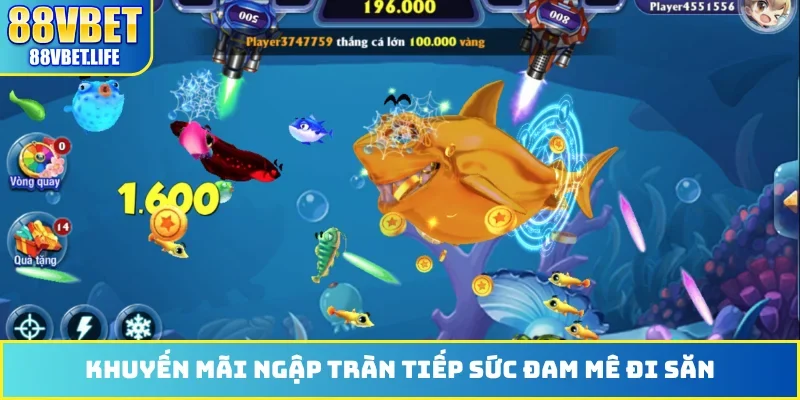 Khuyến mãi ngập tràn tiếp sức đam mê đi săn